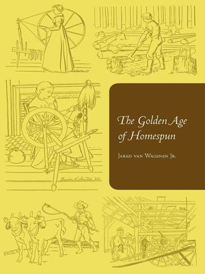 cover image of The Golden Age of Homespun